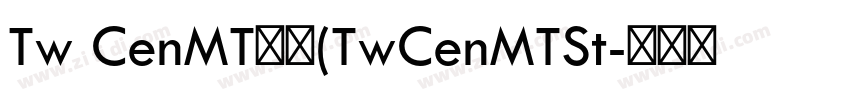 Tw CenMT标准(TwCenMTSt字体转换